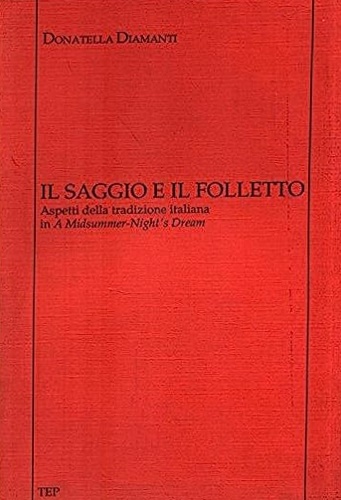 Diamanti, Donatella. - Il saggio e il folletto. Aspetti della tradizione itali