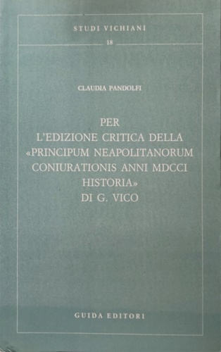 Pandolfi,Claudia. - Per l'edizione critica della Principum neapolitanorum coniurationis anni MDCCI Historia di G.Vico.