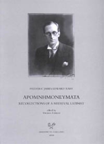 Raby,Frederic James Edward. - Apomnemoneumata. Recollections of a Medieval Latinist.