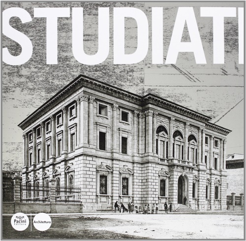 -- - Pietro Studiati Berni. Opere e progetti.