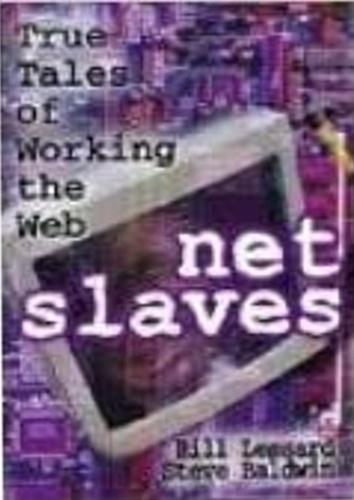 Baldwin,Steve, Lessard,Bill. - Netslaves.
