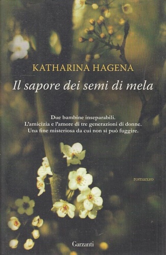Hagena, Katharina. - Il sapore dei semi di mela.