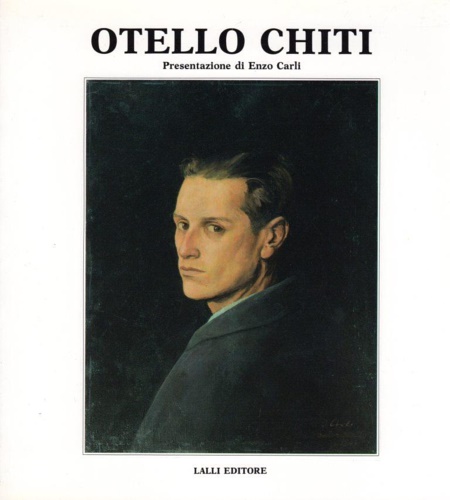 Catalogo della Mostra: - Otello Chiti.
