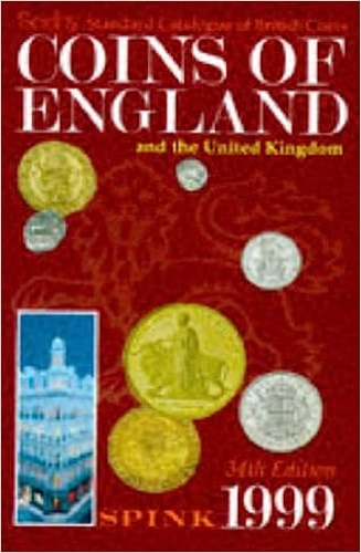 Seaby, Peter. Purvey, P. Frank. (eds) - Standard Catalogue of British Coins. Vol. I: Coins of England and the United Kingdom.