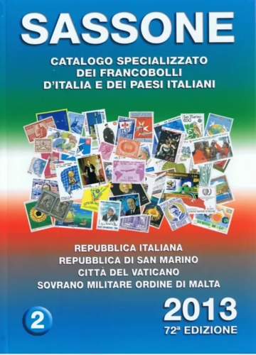 -- - Sassone. Catalogo specializzato dei francobilli d'Italia e dei paesi italiani. Secondo volume: Repubblica italiana, Repubblica di San Marino, Citt del Vaticano, Sovrano Militare ordine di Malta.