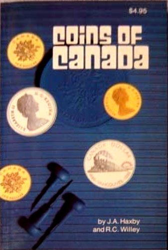 Haxby,J.A. Willey,R.C. - Coins of Canada.