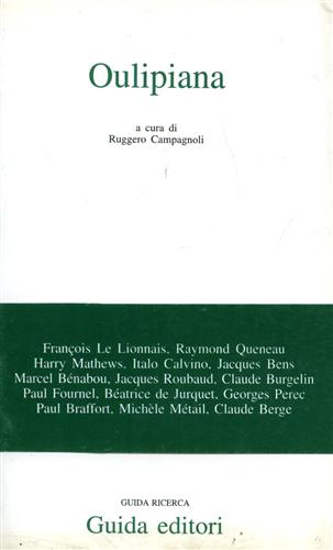 Arnaud,N. Le Lionnais,F. Queneau,R. Calvino,I. Bens,J. - Oulipiana.