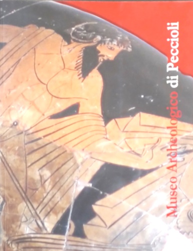 - - Il Museo Archeologico di Peccioli.
