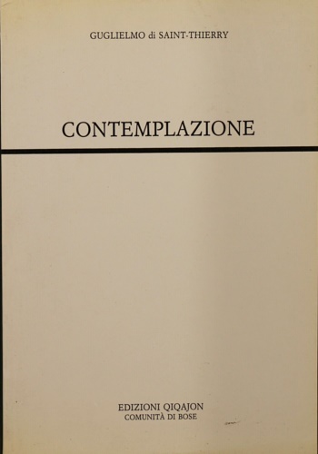 Guglielmo di Saint Thierry. - Contemplazione.