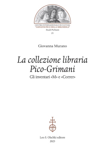 Murano,Giovanna. - La collezione libraria Pico-Grimani. Gli inventari M e Correr.