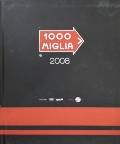 Di Schiena,Gianluca. Orefici,Oscar. - 1000 miglia 2008.