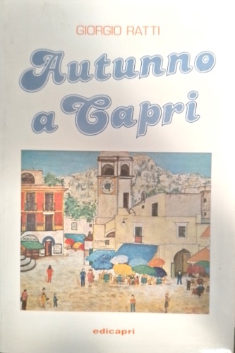 Ratti,Giorgio. - Autunno a Capri.