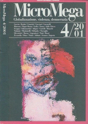 -- - Globalizzazione, violenza, democrazia. Caccia, Bettin, Cesarini, Cac