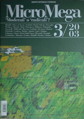 -- - Moderati o radilcali?. Rinaldi, Flores D'Arcais, Sarf