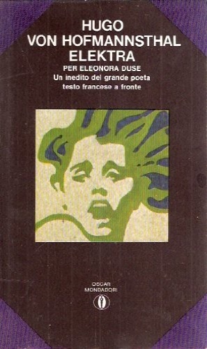 von Hofmannsthal,Hugo. - Elektra. Per Eleonora Duse. Un inedito