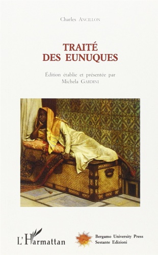 Ancillon,Charles. - Trait des eunuques.