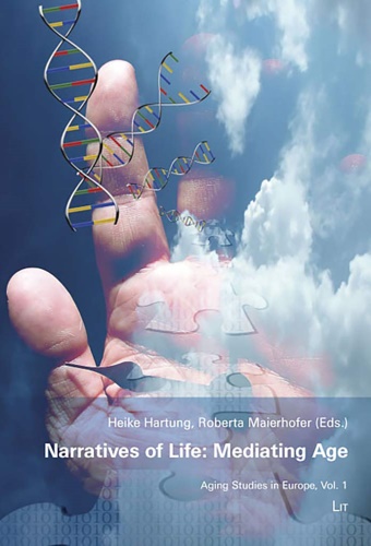Hartung,Heike. Maierhofer,Roberta. - Narratives of Life: Mediating Age.