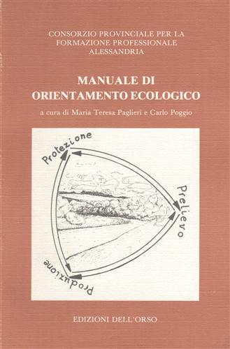 Paglieri,Maria Teresa. Poggio,Carlo (a cura di). - Manuale di orientamento ecologico.