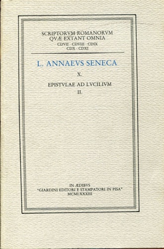 Seneca L.Annaeus. - Epistulae ad Lucilium II.