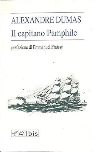 Dumas,Alexandre. - Il capitano Pamphile.