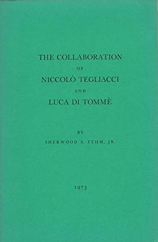Fehm, Sherwood A. Jr. - The collaboration of Niccol Tegliacci and Luca di Tomm.