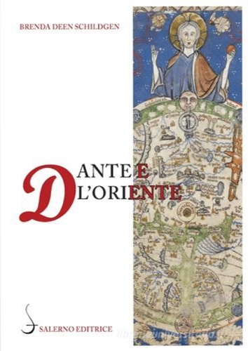 Deen Schidgen,Brenda. - Dante e l'Oriente.