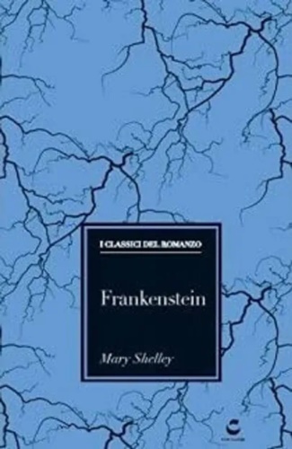 Shelley, Mary. - Frankenstein.