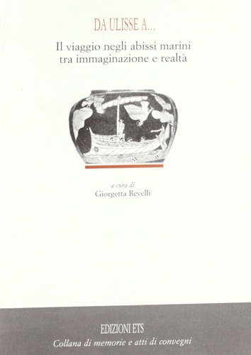 Atti dei III Convegno internazionale: - Da Ulisse a... Il viaggio nelle terre d'oltremare.