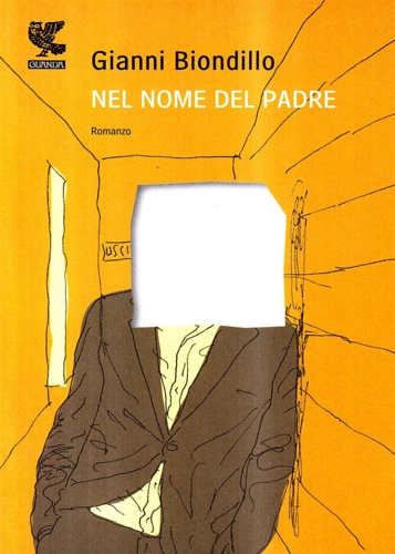 Biondillo, Gianni. - Nel nome del padre.