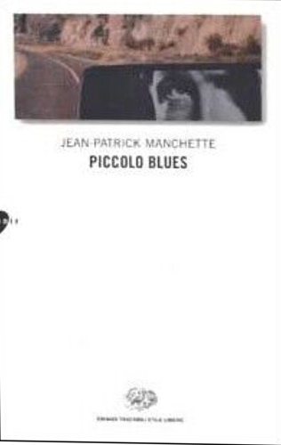 Manchette, Jean Patrick. - Piccolo blues.