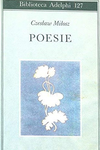 Mitosz, Czestaw. - Poesie.