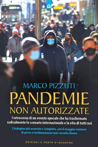 Pizzuti, Marco. - Pandemie non autorizzate.