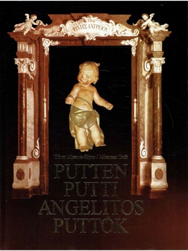 Missura Tipos,Tibor. Duft,Johannes. - Putten Putti Angelitos Puttok.