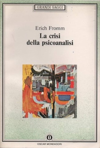 Fromm,Erich. - La crisi della psicoanalisi.