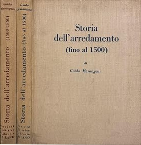 Marangoni,Guido. - Storia dell'arredamento. Volume I: Fino al 1500. Volum