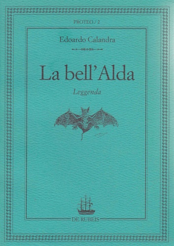 Calandra,Edoardo. - La bell'Alda. Leggenda.