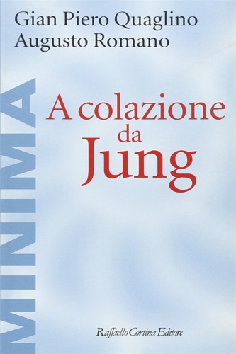 Quaglino, Gian Piero. Romano, Augusto. - A colazione d Jung.
