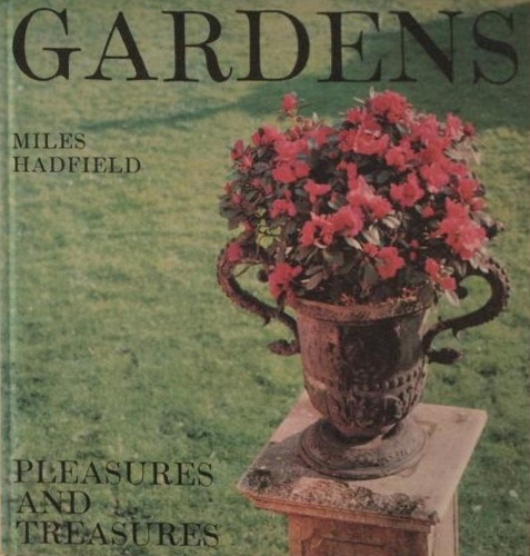 Hadfield,Miles. - Gardens.