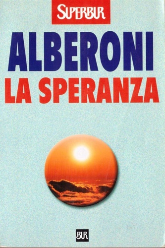 Alberoni,Francesco. - La speranza.