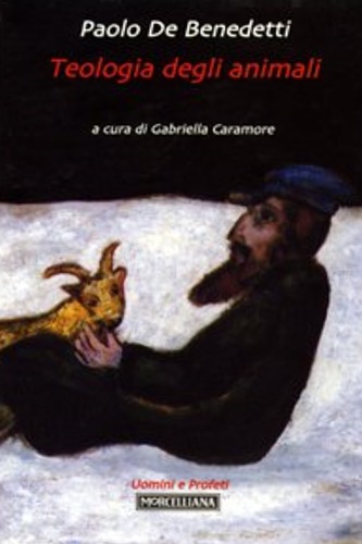 De Benedetti, Paolo. - Teologia degli animali.