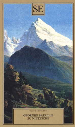 Bataille,Georges. - Su Nietzsche.