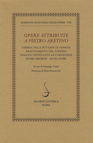 Aretino,Pietro. - Opere attribuite a Pietro Aretino.