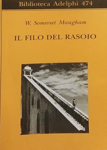 Somerset Maugham, W. - Il filo del rasoio.