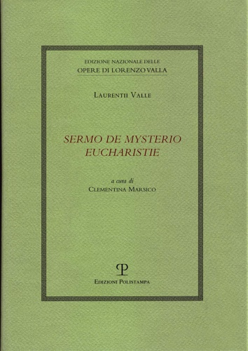Valla,Lorenzo (Laurentii Valle). - Sermo de mysterio eucharistie.