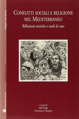  - Conflitti sociali e religione nel Mediterraneo. Riflessioni teoriche e studi di caso.