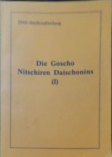 -- - Die Goscho Nitschiren Daischonins. I.