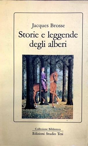 Brosse,Jacques. - Storie e leggende degli alberi.