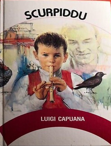 Capuana, Luigi. - Scurpiddu.