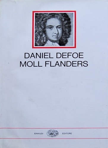Defoe,Daniel. - Fortune e sfortune della famosa Moll Flanders.
