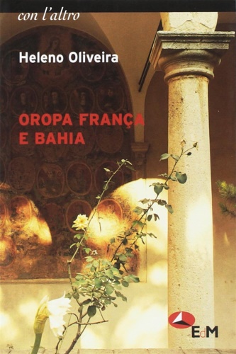 Oliveira, Geleno. - Oropa Franca e Bahia.